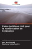 Cadre juridique civil pour la numérisation de l'économie
