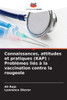 Connaissances, attitudes et pratiques (KAP): Problèmes liés à la vaccination contre la rougeole