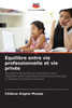 Équilibre entre vie professionnelle et vie privée