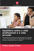 Equilíbrio entre a vida profissional e a vida privada