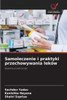 Samoleczenie i praktyki przechowywania leków