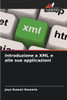 Introduzione a XML e alle sue applicazioni