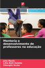 Mentoria e desenvolvimento de professores na educação