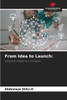 From Idea to Launch