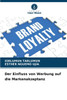Der Einfluss von Werbung auf die Markenakzeptanz