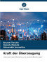 Kraft der Überzeugung