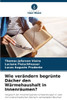 Wie verändern begrünte Dächer den Wärmehaushalt in Innenräumen?
