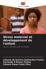 Stress maternel et développement de l'enfant