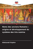 Noms des anciens Romains: origine et développement du système des tria nomina