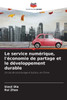 Le service numérique, l'économie de partage et le développement durable