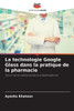 La technologie Google Glass dans la pratique de la pharmacie