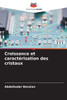 Croissance et caractérisation des cristaux