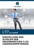 Einstellung Der Schüler Der Sekundarstufe II Zu Lebenskompetenzen