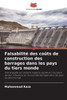 Faisabilité des coûts de construction des barrages dans les pays du tiers monde