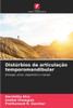Distúrbios da articulação temporomandibular