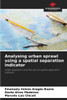 Analysing urban sprawl using a spatial separation indicator