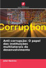 Anti-corrupção: O papel das instituições multilaterais de desenvolvimento