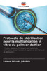 Protocole de stérilisation pour la multiplication in vitro du palmier dattier