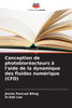 Conception de photobioréacteurs à l'aide de la dynamique des fluides numérique (CFD)