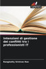 Intenzioni di gestione dei conflitti tra i professionisti IT