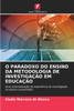 O Paradoxo Do Ensino Da Metodologia de Investigação Em Educação