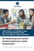 Die Bedeutung einer guten Arbeitsumgebung in jeder Organisation