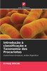 Introdução à classificação e Taxonomia dos Procariotas