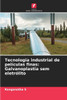 Tecnologia industrial de películas finas: Galvanoplastia sem eletrólito