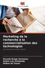 Marketing de la recherche à la commercialisation des technologies