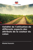 Validité de l'utilisation de différents aspects des attributs de la couleur du coton