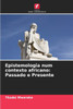 Epistemologia num contexto africano: Passado e Presente