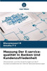 Messung Der E-service-qualität In Banken Und Kundenzufriedenheit