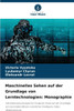 Maschinelles Sehen auf der Grundlage von Lerntechnologien: Monographie