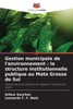 Gestion municipale de l'environnement: la structure institutionnelle publique au Mato Grosso do Sul