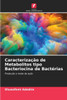 Caracterização de Metabolitos tipo Bacteriocina de Bactérias
