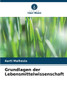 Grundlagen der Lebensmittelwissenschaft