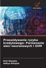 Przewidywanie ryzyka kredytowego: Porównanie sieci neuronowych i SVM