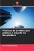 Práticas de contratação pública e privada no Bangladesh