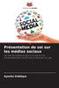 Présentation de soi sur les médias sociaux
