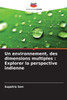 Un environnement, des dimensions multiples: Explorer la perspective indienne