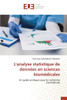 L'analyse statistique de données en sciences biomédicales