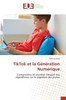 TikTok et la Génération Numérique
