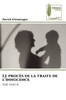 Le procès de la traite de l'innocence