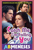 Catch Me I'm Falling For You