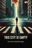 This City Is Empty