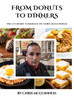 From Donuts to dinners - (Hardback or Cased Book)