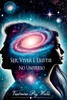 Ser, Viver E Existir No Universo