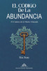 El Código de la Abundancia: El Camino de la Mente Alineada
