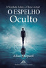 O Espelho Oculto: A Verdade Sobre o Clone Astral