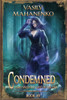 Condemned Book 9: A Progression Fantasy LitRPG Series